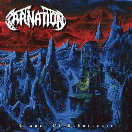 Carnation : Chapel of Abhorrence
